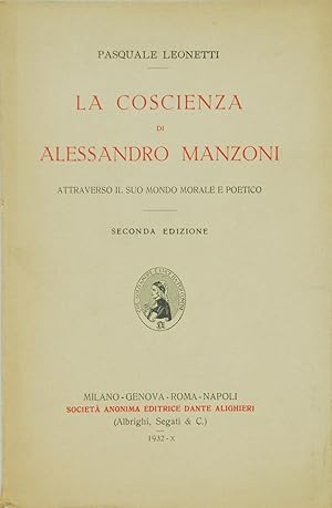 Seller image for La coscienza di Alessandro Manzoni attraverso il suo mondo morale e poetico for sale by FABRISLIBRIS