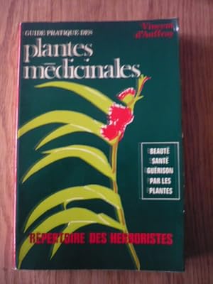 Guide pratique des plantes médicinales