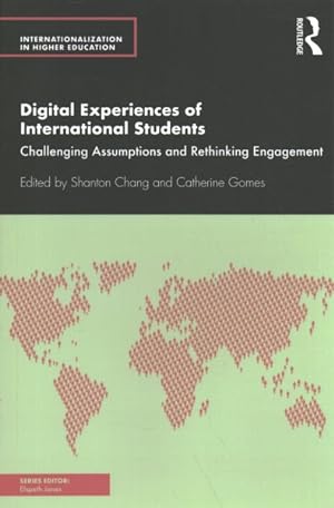 Immagine del venditore per Digital Experiences of International Students : Challenging Assumptions and Rethinking Engagement venduto da GreatBookPrices