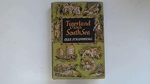 Bild des Verkufers fr Tigerland & South Sea zum Verkauf von Goldstone Rare Books