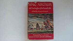 Imagen del vendedor de King Arthur and His Knights of the Round Table. a la venta por Goldstone Rare Books
