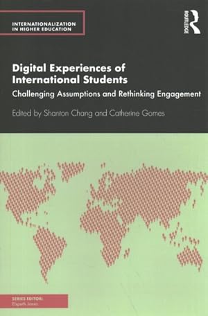 Immagine del venditore per Digital Experiences of International Students : Challenging Assumptions and Rethinking Engagement venduto da GreatBookPrices