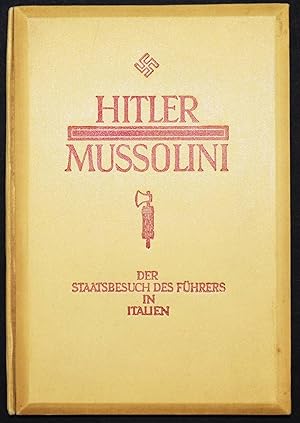 Seller image for Hitler-Mussolini. Der Staatsbesuch des Fhrers in Italien. 100 Raumbild-Aufnahmen von Heinrich Hoffmann. for sale by Antiquariat Haufe & Lutz