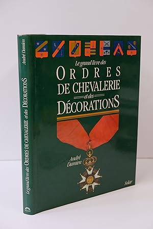 Image du vendeur pour Le grand livre des ordres de Chevalerie et des dcorations mis en vente par Librairie du Levant