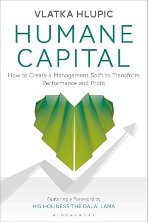 Image du vendeur pour Humane Capital: How to Create a Management Shift to Transform Performance and Profit mis en vente par Rheinberg-Buch Andreas Meier eK