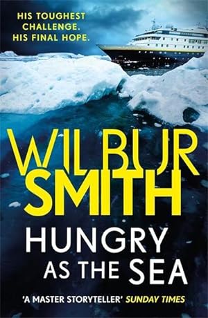 Seller image for Smith, W: Hungry as the Sea: His toughest challenge. His final hope for sale by Rheinberg-Buch Andreas Meier eK