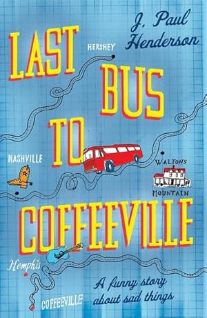 Imagen del vendedor de Last Bus to Coffeeville: A funny story about sad things a la venta por Rheinberg-Buch Andreas Meier eK