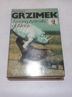 Seller image for Among the Animals of Africa for sale by Cambridge Rare Books