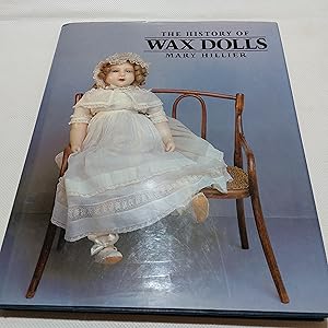 Bild des Verkufers fr The History of Wax Dolls zum Verkauf von Cambridge Rare Books