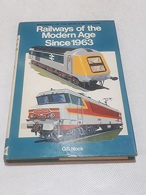 Bild des Verkufers fr Railways of the Modern Age Since 1963 (Colour S.) zum Verkauf von Cambridge Rare Books