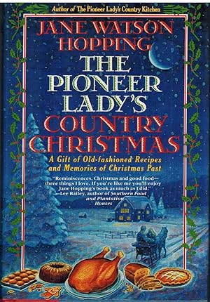 Imagen del vendedor de THE PIONEER LADY'S COUNTRY CHRISTMAS A Gift of Old-Fashioned Recipes and Memories of Christmas Past a la venta por The Avocado Pit
