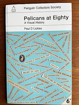 Pelicans at Eighty A Visual History