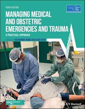 Bild des Verkufers fr Managing Medical and Obstetric Emergencies and Trauma: A Practical Approach (Advanced Life Support Group) zum Verkauf von Rheinberg-Buch Andreas Meier eK