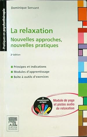 Bild des Verkufers fr La relaxation. Nouvelles approches, nouvelles pratiques zum Verkauf von Librodifaccia