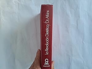 Imagen del vendedor de La revolucin diettica del Dr. Atkins. El nico y revolucionario mtodo rico en caloras, que permite mantenerse siempre esbelto. a la venta por Librera "Franz Kafka" Mxico.