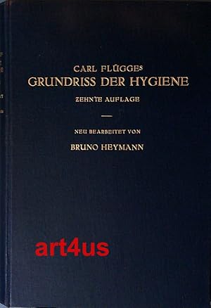 Seller image for Grundriss der Hygiene : Fr Studierende und praktische rzte, Medizinal- und Verwaltungsbeamte. for sale by art4us - Antiquariat