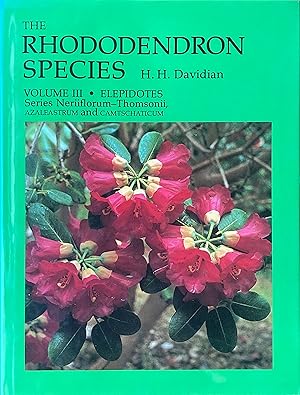 Imagen del vendedor de The Rhododendron species: vol. 3: Elepidotes series Neriiflorum-Thomsonii, Azaleastrum and Camtschaticum a la venta por Acanthophyllum Books