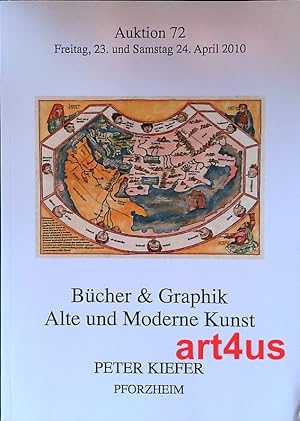 Peter Kiefer : Auktion 72. 23. - 24. April 2010 : Bücher & Graphik : Alte und Moderne Kunst