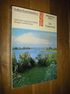Seller image for Der Niederrhein. Das land und seine Stdte, Burgen und Kirchen for sale by Versandantiquariat Rainer Kocherscheidt