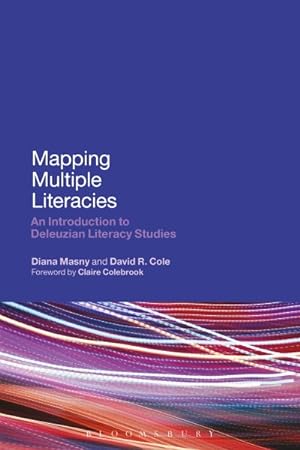 Immagine del venditore per Mapping Multiple Literacies : An Introduction to Deleuzian Literacy Studies venduto da GreatBookPrices