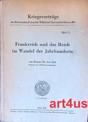 Seller image for Frankreich und das Reich im Wandel der Jahrhunderte : Kriegsvortrge der Rheinischen Friedrich-Wilhelms-Universitt Bonn am Rhein ; Heft 2 for sale by art4us - Antiquariat