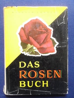 Bild des Verkufers fr Das Rosenbuch. Anzucht - Pflege - Verwendung der Rose. zum Verkauf von Antiquariat Klabund Wien