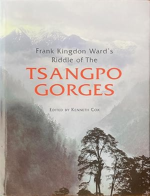 Seller image for Frank Kingdon Ward's Riddle of the Tsangpo Gorges for sale by Acanthophyllum Books