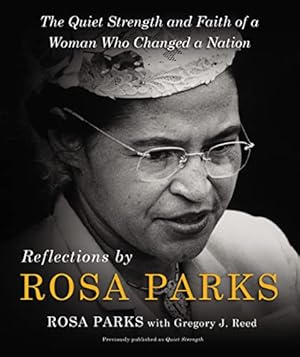 Seller image for Reflections by Rosa Parks: The Quiet Strength and Faith of a Woman Who Changed a Nation by Parks, Rosa [Hardcover ] for sale by booksXpress