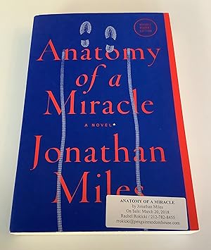 Imagen del vendedor de Anatomy of a Miracle (Advanced Reader's Edition) a la venta por Brothers' Fine and Collectible Books, IOBA