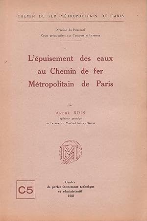 L'épuisement des eaux au Chemin de fer Métropolitain de Paris.