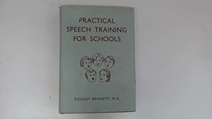 Imagen del vendedor de Practical Speech Training For Schools. a la venta por Goldstone Rare Books