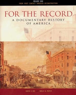 Seller image for For the Record: A Documentary History of America : From Contact Through Reconstruction: 1 for sale by WeBuyBooks