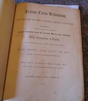 Image du vendeur pour Lexicon Cornu-Britannicum: Dictionary of The Ancient Celtic Language of Cornwall.With Translations in English. mis en vente par Offa's Dyke Books