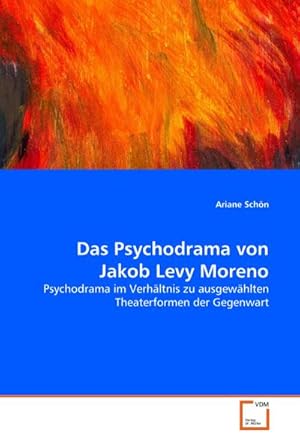 Seller image for Das Psychodrama von Jakob Levy Moreno for sale by BuchWeltWeit Ludwig Meier e.K.