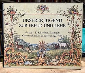 Unserer Jugend zur Freud und Lehr.