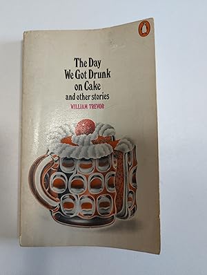 Seller image for The Day we Got Drunk on Cake and Other Stories for sale by Edinburgh Community Bookshop
