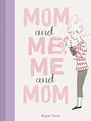 Imagen del vendedor de Mom and Me, Me and Mom (Mother Daughter Gifts, Mother Daughter Books, Books for Moms, Motherhood Books) (You and Me, Me and You) a la venta por Reliant Bookstore