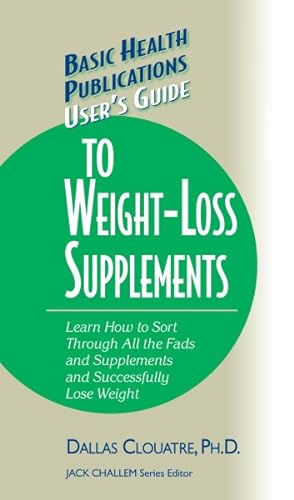 Bild des Verkufers fr User's Guide to Weight-loss Supplements zum Verkauf von GreatBookPrices
