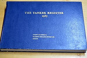 Bild des Verkufers fr The Tanker Register 1987 zum Verkauf von HALCYON BOOKS