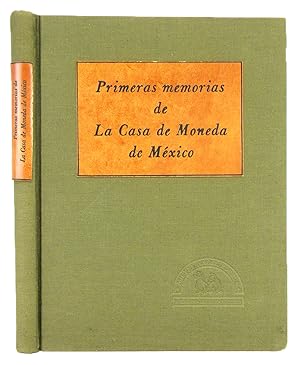 Immagine del venditore per PRIMERAS MEMORIAS DE LA CASA DE MONEDA DE MXICO venduto da Kolbe and Fanning Numismatic Booksellers