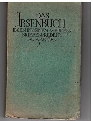 Imagen del vendedor de Das Ibsenbuch. Ibsen in seinen Werken, Briefen, Reden & Aufstzen a la venta por Bcherpanorama Zwickau- Planitz