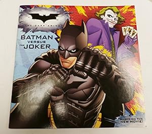 Seller image for Dark Knight: Batman versus the Joker, The for sale by Reliant Bookstore