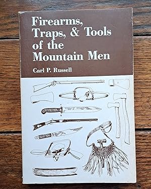 Seller image for Firearms, Traps, & Tools of the Mountain Men for sale by Grandma Betty's Books
