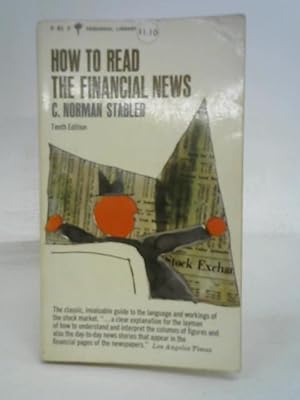 Seller image for How to Read the Financial News for sale by World of Rare Books