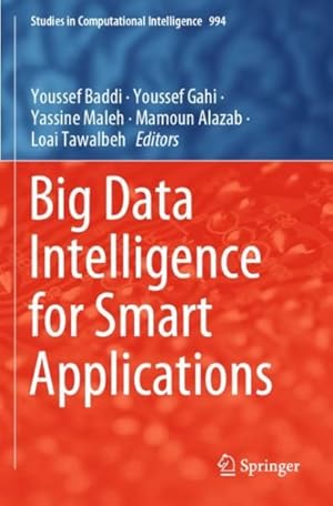 Seller image for Big Data Intelligence for Smart Applications for sale by GreatBookPrices