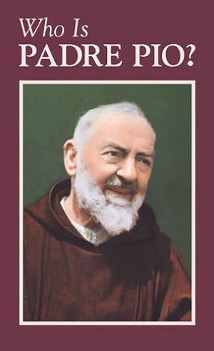 Seller image for Who is Padre Pio? for sale by Reliant Bookstore