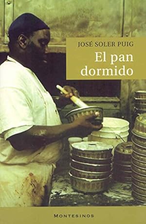 Seller image for EL PAN DORMIDO for sale by Librera Pramo
