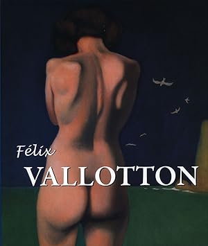 Felix Valloton. Der Fremde Nabi.
