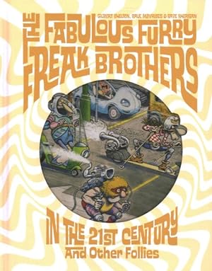 Image du vendeur pour Fabulous Furry Freak Brothers in the 21st Century and Other Follies mis en vente par GreatBookPricesUK