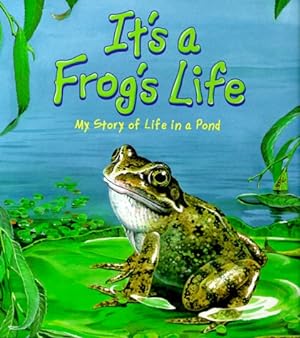 Seller image for It's a Frog's Life for sale by Reliant Bookstore